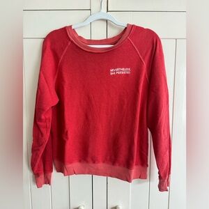 Rare MATE the Label red sweatshirt, 'Nevertheless she Persisted'